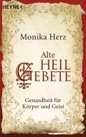 Alte Heilgebete (Verlag Heyne Tb.)