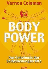 Body Power - Das Geheimnis der Selbstheilungskräfte